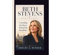 BETH STEVENS: Unveiling the Heart Behind the Headlines