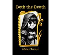 Beth the Death: The Reapers Assistant