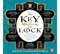 Beth Underdown The Key In The Lock : A haunting historical mystery steeped in Beth Underdown Multicolor