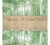 Beth Webb Hart The Grace at Low Tide N/A Book Beth Webb Hart Multicolor