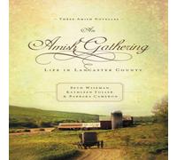 Beth Wiseman An Amish Gathering: Life in Lancaster County Paperback Book Beth Wiseman Multicolor