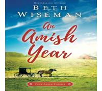 Beth Wiseman An Amish Year: Four Amish Stories Paperback Book Beth Wiseman Multicolor