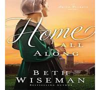 Beth Wiseman An Home All Along Paperback Book Beth Wiseman Multicolor