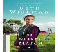 Beth Wiseman An Unlikely Match Paperback Book Beth Wiseman Multicolor
