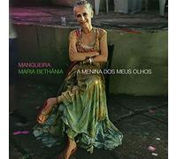 Bethania, Maria - Mangueira: a Menina Do..