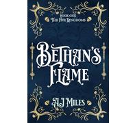 Bethan's Flame (The Five Kingdoms Trilogy)