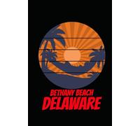 BETHANY BEACH delaware: beach journal for writing down thoughts for anyone that loves beach vacations and surfing