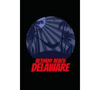 BETHANY BEACH delaware: beach journal for writing down thoughts for anyone that loves beach vacations and surfing
