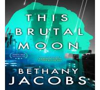 Bethany Jacobs This Brutal Moon Paperback Book Bethany Jacobs Multicolor