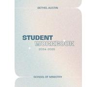 Bethel Austin School of Ministry | Student Workbook: Equipping the Saints for Revival