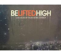 Bethel Live - Be Lifted High