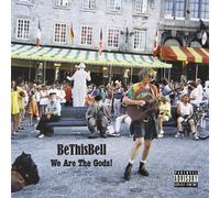 Bethisbell - We Are the Gods!