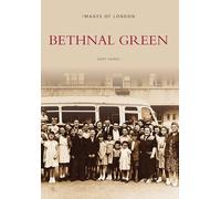 Bethnal Green: Images of London
