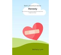 Beth's Adventures series: Honesty: Short stories with positive biblical messages that kids of all ages can enjoy (Beth's Adventure Series)