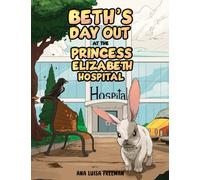 Beth's Day Out at the Princess Elizabeth Hospital