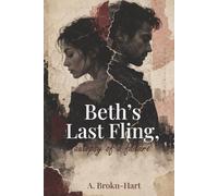 BETH'S LAST FLING, AUTOPSY OF A FAILURE