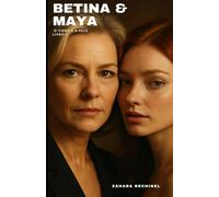 Betina & Maya - Entre o Vidro e a Pele - LIVRO 1: A promessa do impossível (Entre Nós, o Amor!)