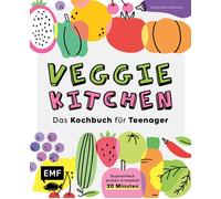 Betina Wech-Nie Veggie kitchen - Das Kochbuch für Teenager: Super ein (Hardback)