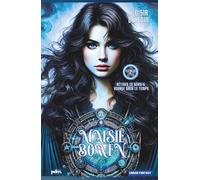 Bêtises en série et voyage dans le temps: Maisie Bowen t.2