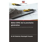 Béton GFRC de la prochaine génération: Matériaux, performances et applications architecturales
