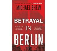 Betrayal in Berlin