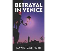 Betrayal in Venice (European City Stories)