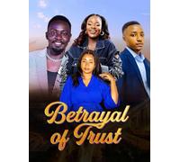 Betrayal of Trust