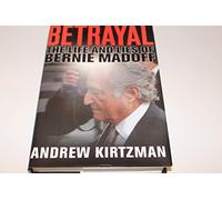 Betrayal: The Life and Lies of Bernie Madoff