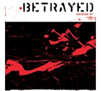 Betrayed - Addiction