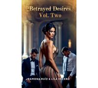 Betrayed Desires Vol. Two (2)