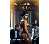 Betrayed Desires Vol. Two