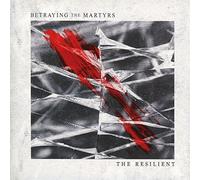 Betraying The Martyrs - The Resilient