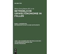 Betriebliche UmweltAkonomie in FAllen, Band 1. Baum, Coenenberg, Edeltraud<|
