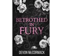 Betrothed in Fury: A Dark MM Mafia Romance