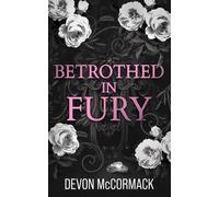 Betrothed in Fury: A Dark MM Mafia Romance