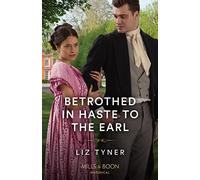 Betrothed In Haste To The Earl
