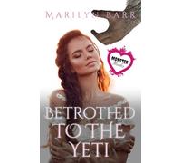 Betrothed to the Yeti: A Monster Brides Romance