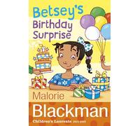 Betsey's Birthday Surprise: From the award-winning author of Noughts & Crosses: 1 (The Betsey Biggalow Adventures, 1)