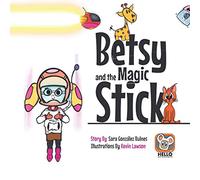 Betsy and the Magic Stick