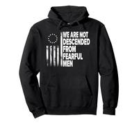 Betsy Ross Flag USA - We are not descended from fearful men Pullover Hoodie