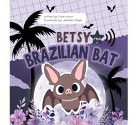 Betsy the Brazilian Bat