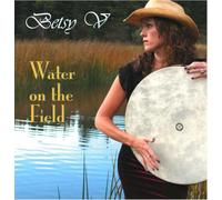 Betsy V. - Water on the Field