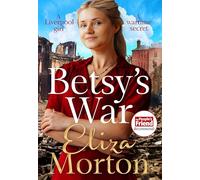 Betsy's War: A Gritty and Heartwarming Liverpool Saga (Liverpool Orphans Trilogy)