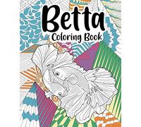 Betta Coloring Book: Fish Coloring Book, Floral Mandala Coloring Pages, Fighting Fish Lovers Gift
