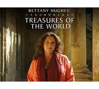 Bettany Hughes' Treasures of the World