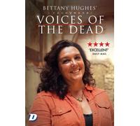 Bettany Hughes' Voices of the Dead