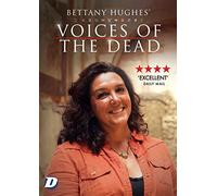 Bettany Hughes' Voices of the Dead