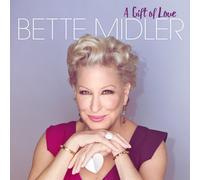 Bette Midler - A Gift Of Love [New CD]