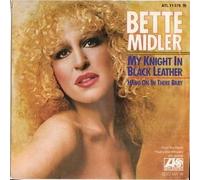 Bette Midler - My Knight In Black Leather - Atlantic - ATL 11 376