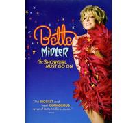 Bette Midler - The Showgirl Must Go On [DVD]